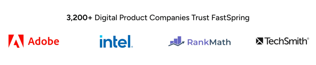 Small text about 3200+ digital product customers trusting FastSpring, with color logos of Adobe, Intel, RankMath, and TechSmith.