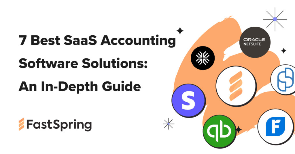 7 Best SaaS Accounting Software Solutions: In-Depth Guide