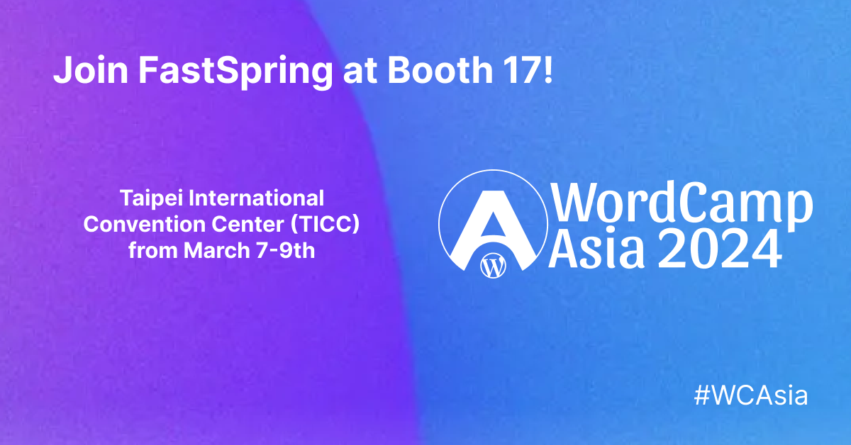 FastSpring at WordCamp Asia 2024!