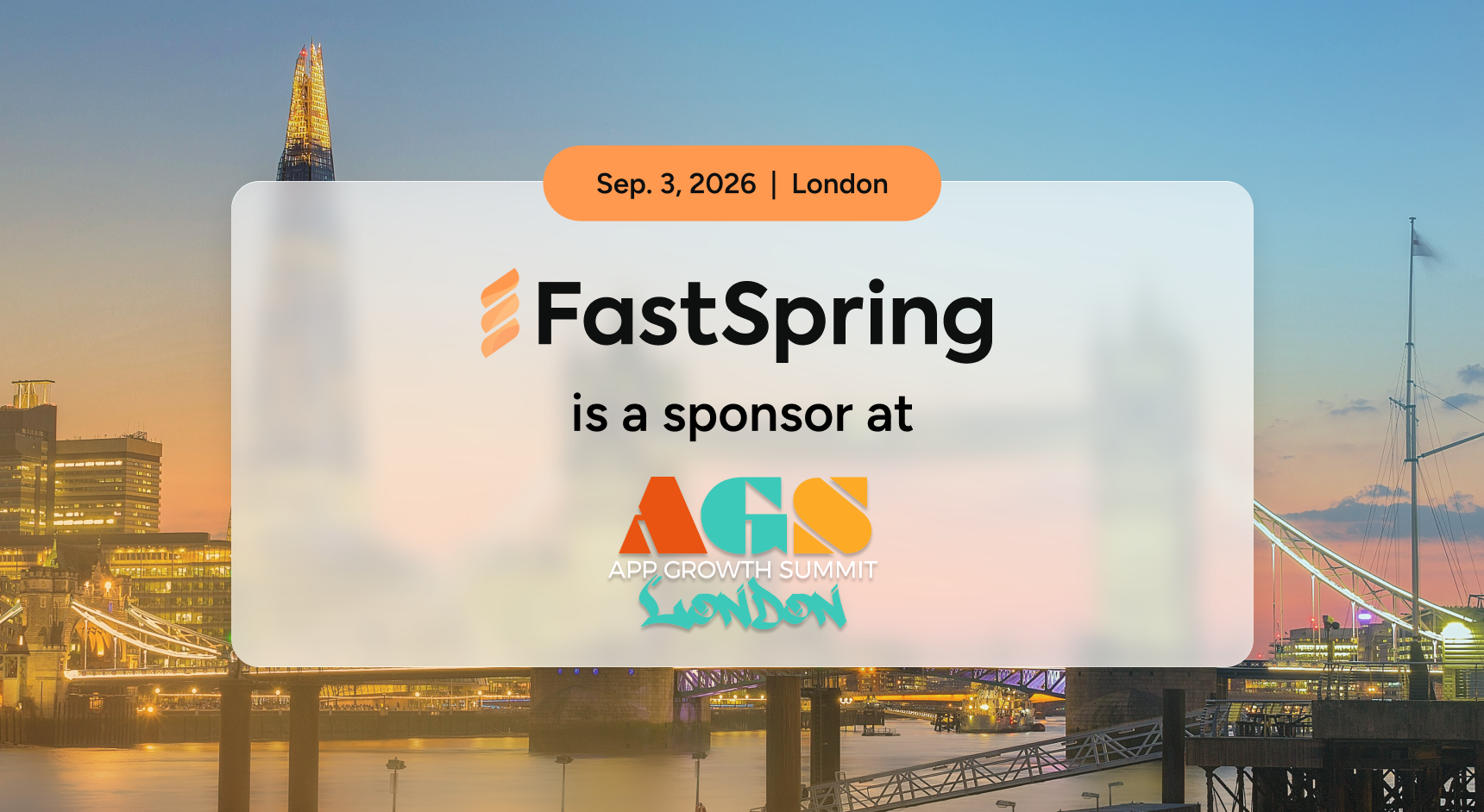 The FastSpring logo and the AGS London logo over a background photo of the city of London.