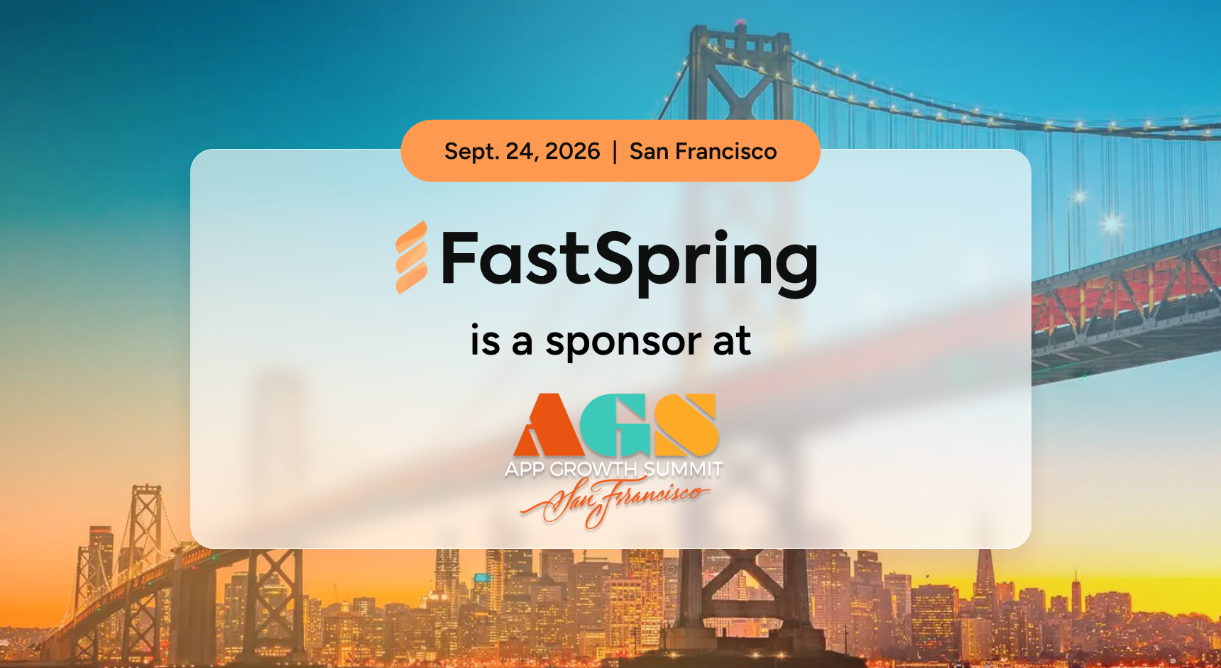 The FastSpring logo and the AGS San Francisco logo over a background photo of the San Francisco skyline.