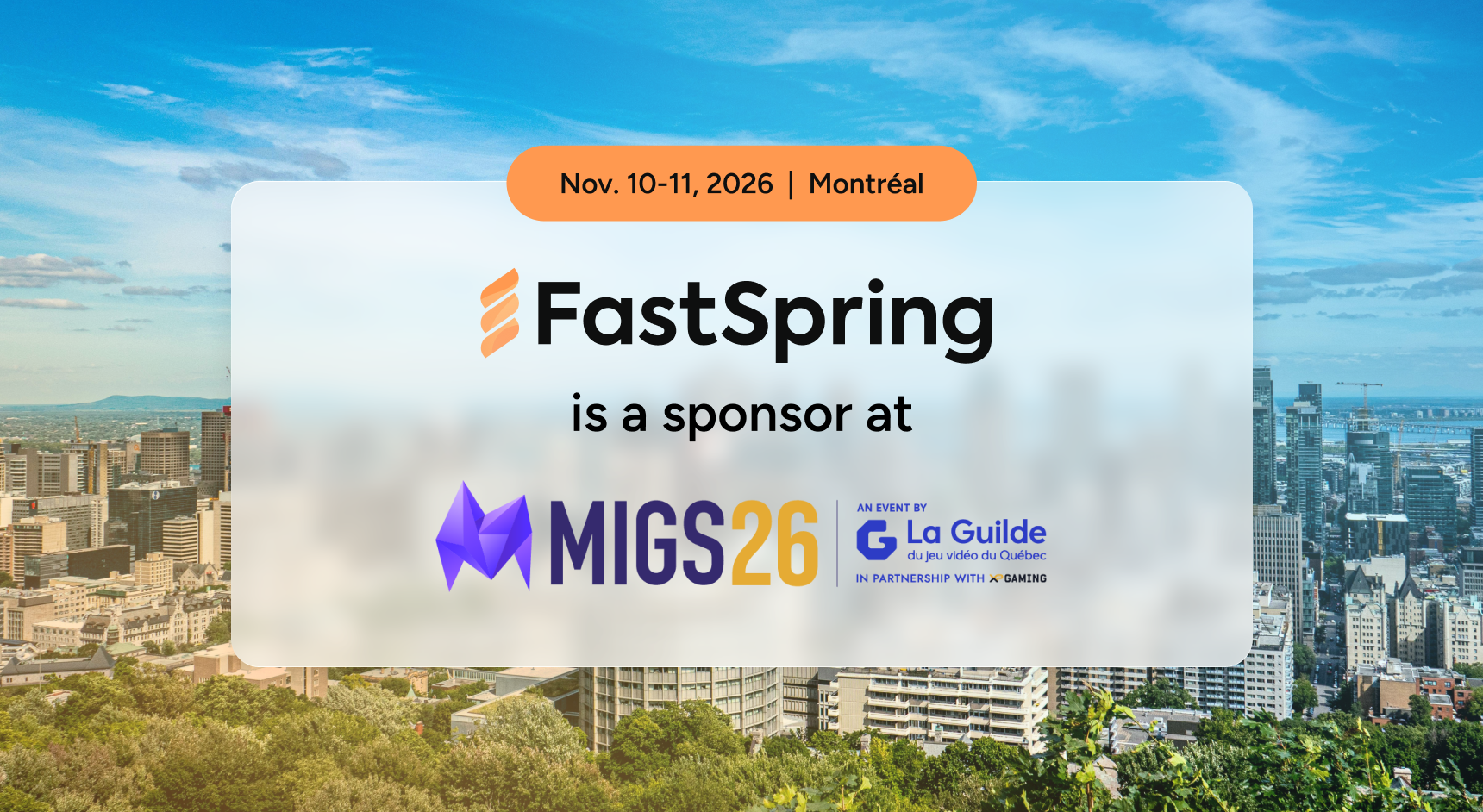 The FastSpring logo and the MIGS logo over a background photo of the Montreal skyline.