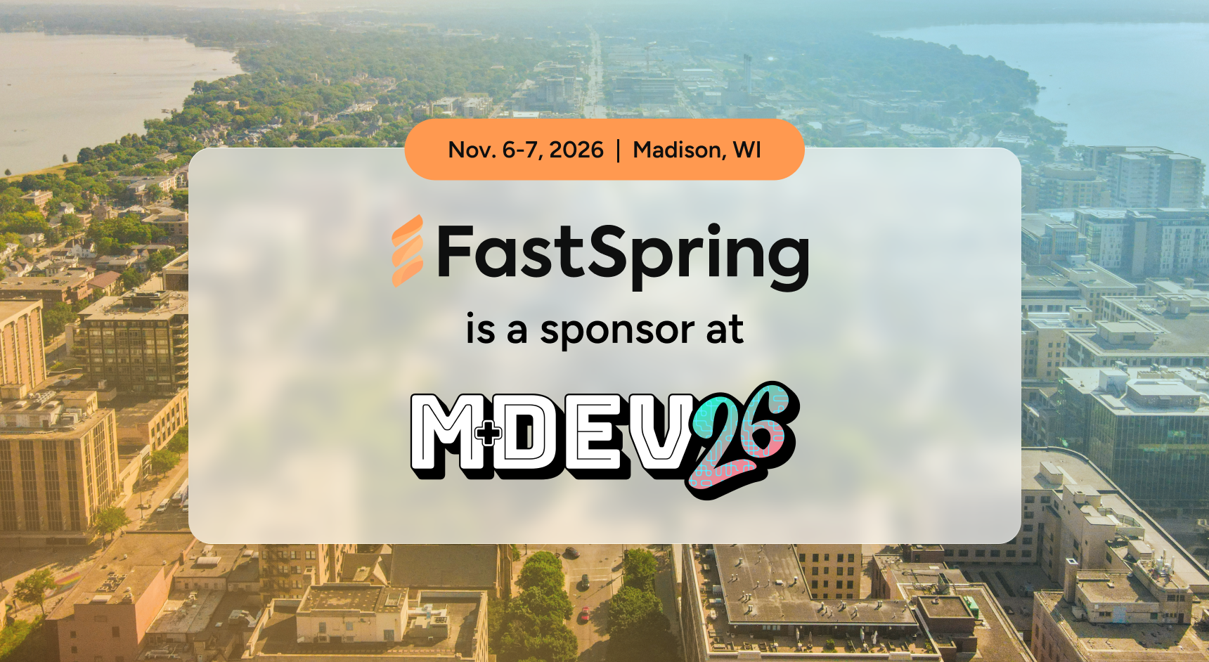 The FastSpring logo and the MDEV26 logo over a background photo of the Madison skyline.